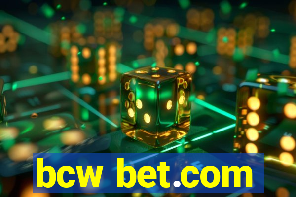 bcw bet.com